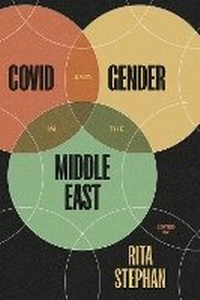 Enlarge image Cover: COVID and Gender in the Middle East - University of Texas Press