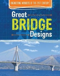 Enlarge image Cover: Great Bridge Designs - Cavendish Square Publishing