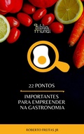 Cover: 22 Pontos Importantes Para Empreender na Gastronomia - Bibliomundi