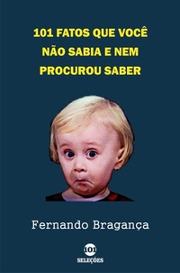 Abbildung von: 101 Fatos que você não sabia e nem procurou saber - Bibliomundi
