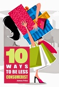 Cover: 10 Ways to be less consumerist - Bibliomundi