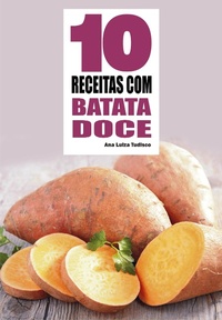 Abbildung von: 10 Receitas com batata doce - Bibliomundi