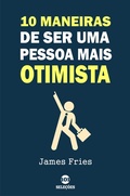 Cover: 10 Maneiras de ser uma pessoa mais otimista - Bibliomundi