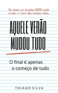 Cover: Aquele Ver&atilde;o Mudou Tudo - Bibliomundi