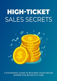 Abbildung von: High Ticket Sales Secrets - Bibliomundi