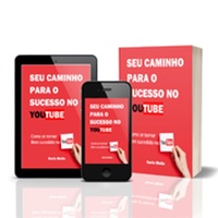 Abbildung von: SEU CAMINHO PARA O SUCESSO NO YOUTUBE - Bibliomundi