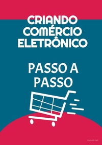 Abbildung von: Criando Comércio Eletrônico Passo a Passo - Bibliomundi