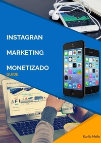 Abbildung von: Instagram Marketing  Monetizado- Guide - Bibliomundi