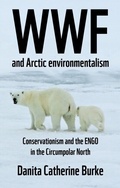 Cover: Wwf and Arctic Environmentalism - Manchester University Press
