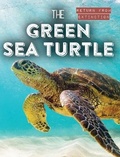 Cover: The Green Sea Turtle - Gareth Stevens Publishing