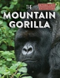 Cover: The Mountain Gorilla - Gareth Stevens Publishing