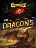 Cover: Do Dragons Exist? - Gareth Stevens Publishing