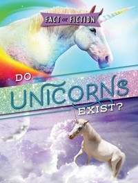 Enlarge image Cover: Do Unicorns Exist? - Gareth Stevens Publishing