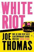 Cover: White Riot - Arcadia Books