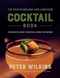 Cover: The Newfoundland and Labrador Cocktail Book - Breakwater Books