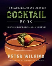 Abbildung von: The Newfoundland and Labrador Cocktail Book - Breakwater Books