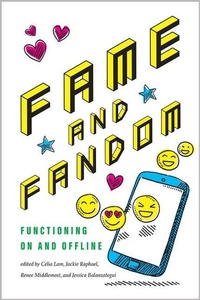Enlarge image Cover: Fame and Fandom - University of Iowa Press