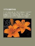 Abbildung von: 1773 Births - Books LLC, Wiki Series