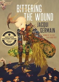 Enlarge image Cover: Bittering the Wound - Autumn House Press