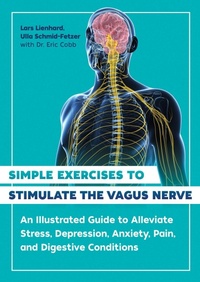 Enlarge image Cover: Simple Exercises to Stimulate the Vagus Nerve - Healing Arts Press