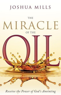 Enlarge image Cover: The Miracle of the Oil - Whitaker House