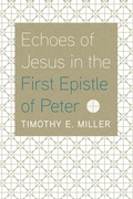 Abbildung von: Echoes of Jesus in the First Epistle of Peter - Wipf and Stock Publishers