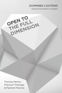 Enlarge image Cover: Open to the Full Dimension - Wipf and Stock Publishers