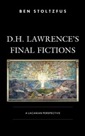 Cover: D.H. Lawrence's Final Fictions - Lexington Books