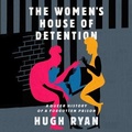 Cover: The Women's House of Detention - Bold Type Books