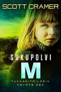 Cover: Sukupolvi M (Tukaanitrilogia 3) - Scott Cramer