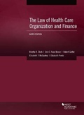 Cover: The Law of Health Care Organization and Finance - West Academic Press