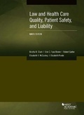 Cover: Law and Health Care Quality, Patient Safety, and Liability - West Academic Press