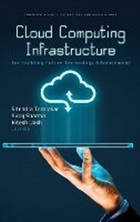 Enlarge image Cover: Cloud Computing Infrastructure for Enabling Future Technology Advancement - Nova Science Publishers Inc