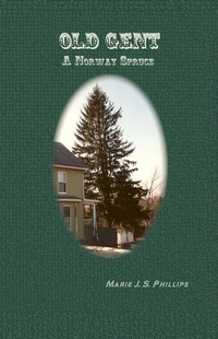 Abbildung von: OLD GENT: A Norway Spruce - Lulu.com