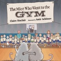 Cover: The Mice Who Went to the Gym - Amarna Books and Media