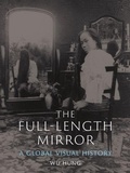 Cover: The Full-Length Mirror - Reaktion Books