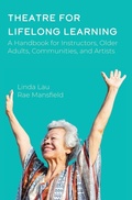 Cover: Theatre for Lifelong Learning - Intellect Books