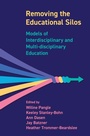 Cover: Removing the Educational Silos - Intellect Books