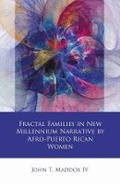 Cover: Fractal Families in New Millennium Narrative by Afro-Puerto Rican Women - University of Wales Press