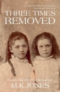 Cover: Three Times Removed - M. K. Jones