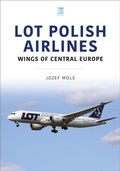 Cover: LOT Polish Airlines: Wings of Central Europe - Key Publishing Ltd
