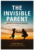 Cover: Invisible Parent - Brown Dog Books