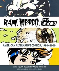 Enlarge image Cover: "Raw," "Weirdo," and Beyond - McMullen Museum of Art