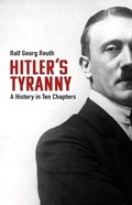 Cover: Hitler's Tyranny - Haus Publishing