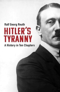 Abbildung von: Hitler's Tyranny - Haus Publishing