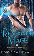 Cover: Renegade Mage (The Light Mage Wars, #2) - The Light Mage Wars