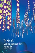 Cover: Video Game Art Reader - Amherst College Press