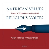 Enlarge image Cover: American Values, Religious Voices, Volume 2 - Letters of Hope from People of Faith - University of Cincinnati Press