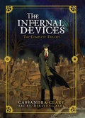 Cover: The Infernal Devices: The Complete Trilogy - Yen Press