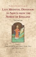 Cover: Late Medieval Devotion to Saints from the North of England - Brepols N.V.